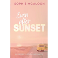 Even After Sunset: A YA enemies to lovers opposites attract romance