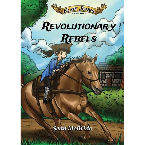 Elsie Jones and the Revolutionary Rebels
