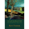 An Easily Bewildered Child: Occasional Prose 1963-2013