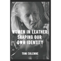 Women in Leather: Shaping Our Own Identity