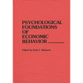 Psychological Foundations of Economic Behavior