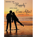 Putting the "Happily" Into Your Ever After: Mentor's Guide