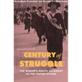 Century of Struggle: The Woman's Rights Movement in the United States, Enlarged Edition