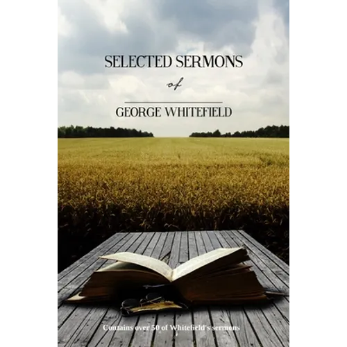 Selected Sermons of George Whitefield