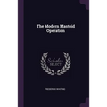The Modern Mastoid Operation