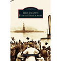 Ellis Island's Famous Immigrants