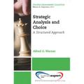 Strategic Analysis and Choice: A Structured Approach