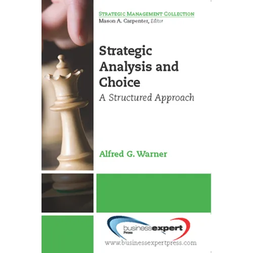 Strategic Analysis and Choice: A Structured Approach