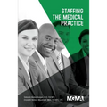 Staffing the Medical Practice