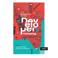 Developer Marketing: The Essential Guide