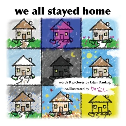 We All Stayed Home