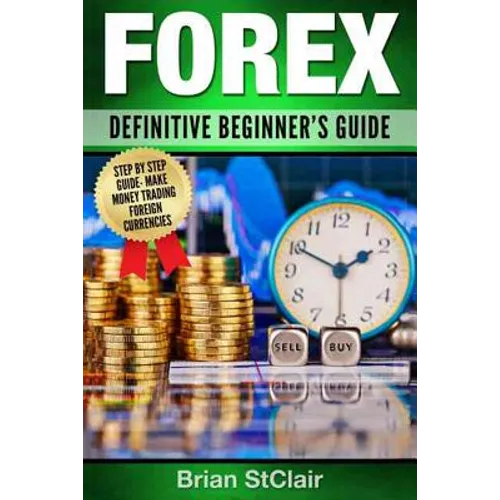 Forex: Definitive Beginner's Guide