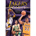 Lakers Glory: For the Love of Kobe, Magic, and Mikan