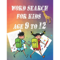 word search for kids age 9 to 12: Intelligence, entertainment and learning