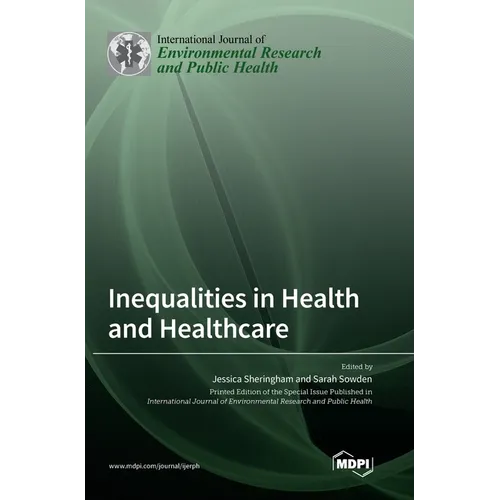 Inequalities in Health and Healthcare