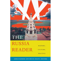 The Russia Reader: History, Culture, Politics