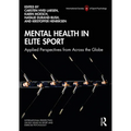 Mental Health in Elite Sport: Applied Perspectives from Across the Globe