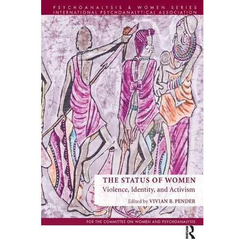 The Status of Women: Violence, Identity, and Activism