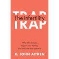 The Infertility Trap