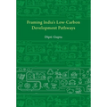 Framing India's Low Carbon Development Pathways