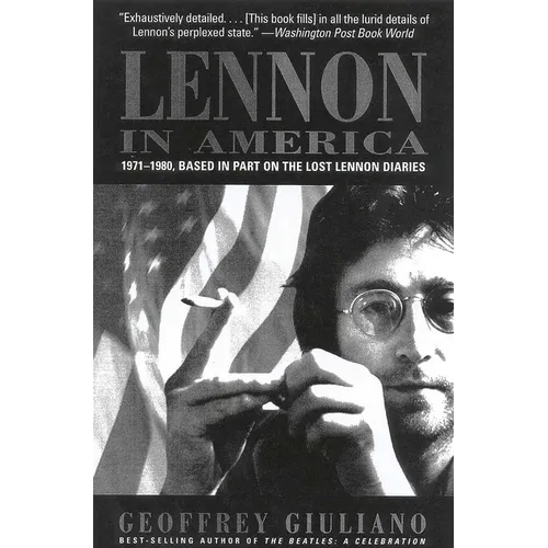 Lennon in America: 1971-1980, Based in Part on the Lost Lennon Diaries