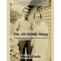 The Ali Hindy Story: A Muslim Immigrant in 20th Century America