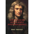 Newton and His Apple & Simple Newtonian Physics