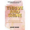Thrive and Shine