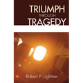 Triumph Through Tragedy