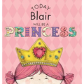 Today Blair Will Be a Princess