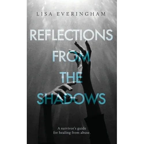 Reflections From The Shadows