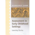 Assessment in Early Childhood Settings: Learning Stories