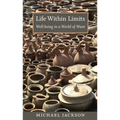Life Within Limits: Well-being in a World of Want