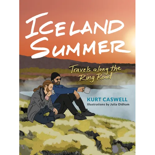 Iceland Summer: Travels Along the Ring Road