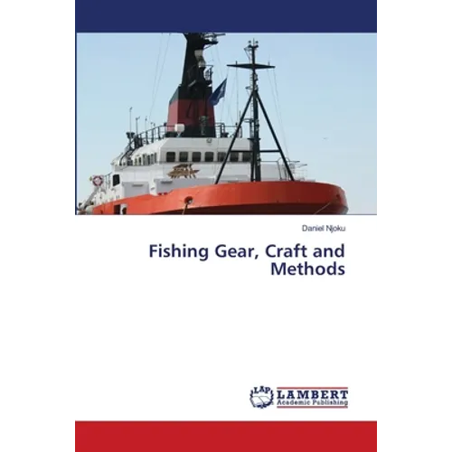 Fishing Gear, Craft and Methods