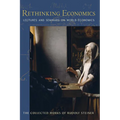 Rethinking Economics: Lectures and Seminars on World Economics (Cw 340, 341) Volume 340