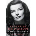Katharine Hepburn: A Remarkable Woman