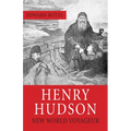 Henry Hudson: New World Voyager