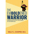 The Emboldened Warrior