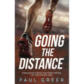 Going the Distance: Strategies from the First Stride to the Finish Line