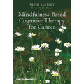 Mindfulness-Based Cognitive Therapy for Cancer: Gently Turning Towards