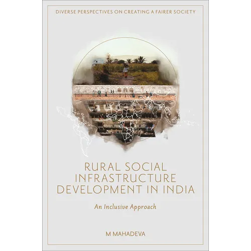 Rural Social Infrastructure Development in India: An Inclusive Approach