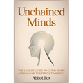 Unchained Minds