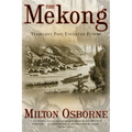 The Mekong: Turbulent Past, Uncertain Future