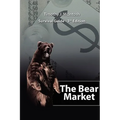 The Bear Market Survival Guide - 3rd Edition