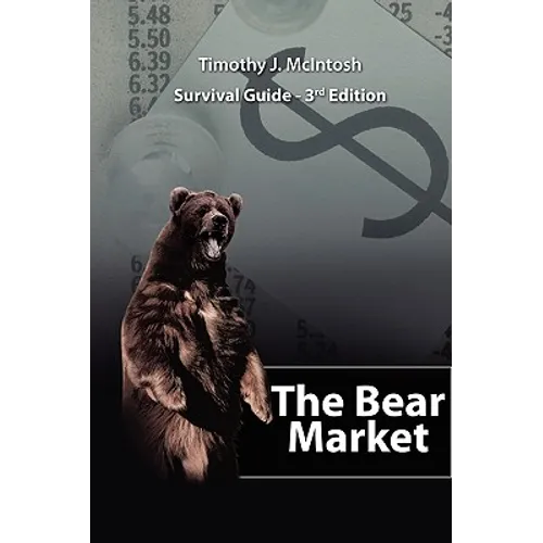 The Bear Market Survival Guide - 3rd Edition