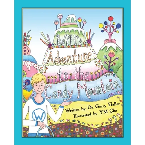 Will's Adventure to the Candy Mountain