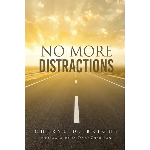 No More Distractions