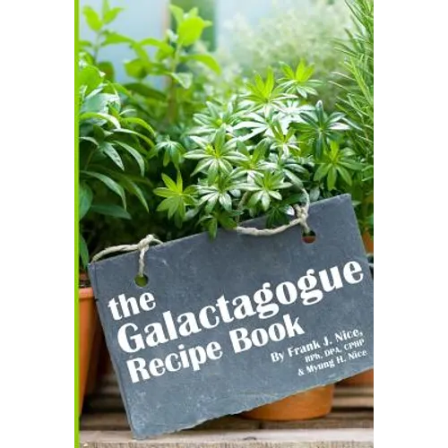The Galactagogue Recipe Book