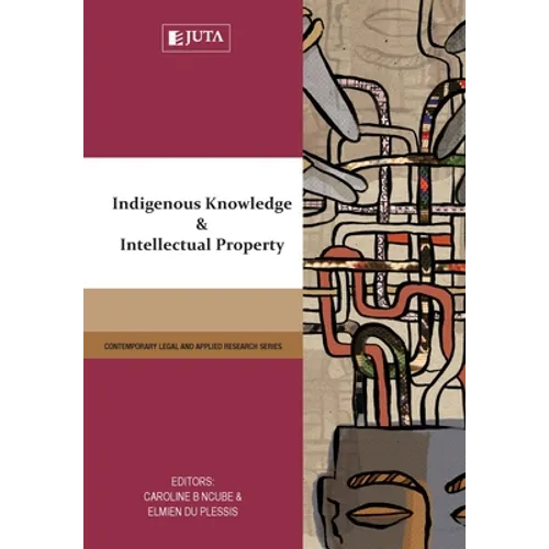 Indigenous Knowledge and Intellectual Property